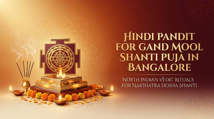 Gand Mool Shanti puja in Bangalore by Hindi Ganesh Laxmi Puja